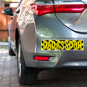 DAD ASS DOH Bumper Sticker