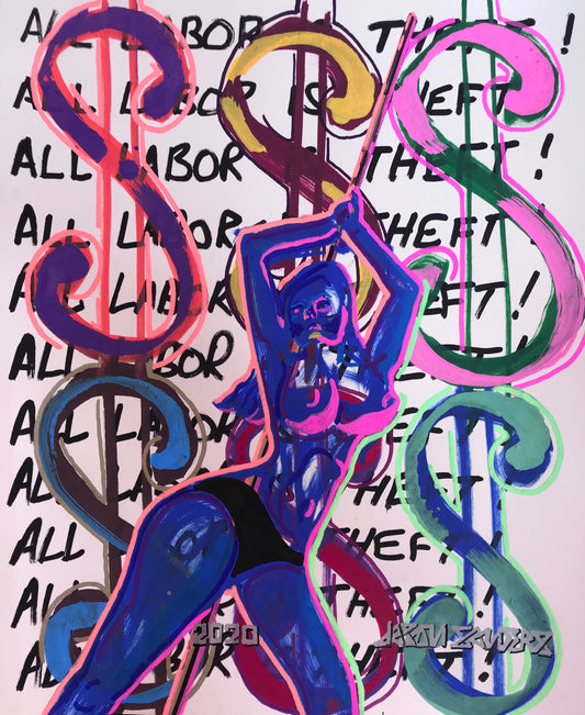 'ALL LABOR IS THEFT'