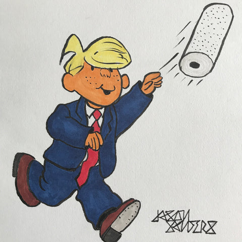 'THE MENACE'   This painting features a Donald Trump styled Dennis the Menace tossing a paper towel roll.  This original pen and ink painting is 7x7" on stonehenge paper.
