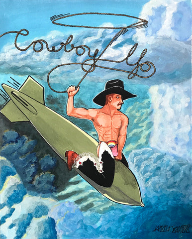 'COWBOY UP' original acrylic painting on 16x20" stretched canvas.  This art features a gay cowboy riding a falling bomb through the sky, his trailing lasso making the title: 'COWBOY UP'.